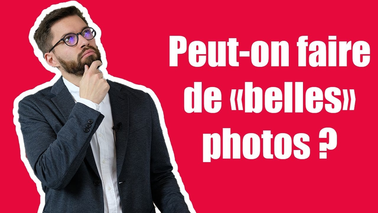 Peut on faire de "BELLES" photographies ?