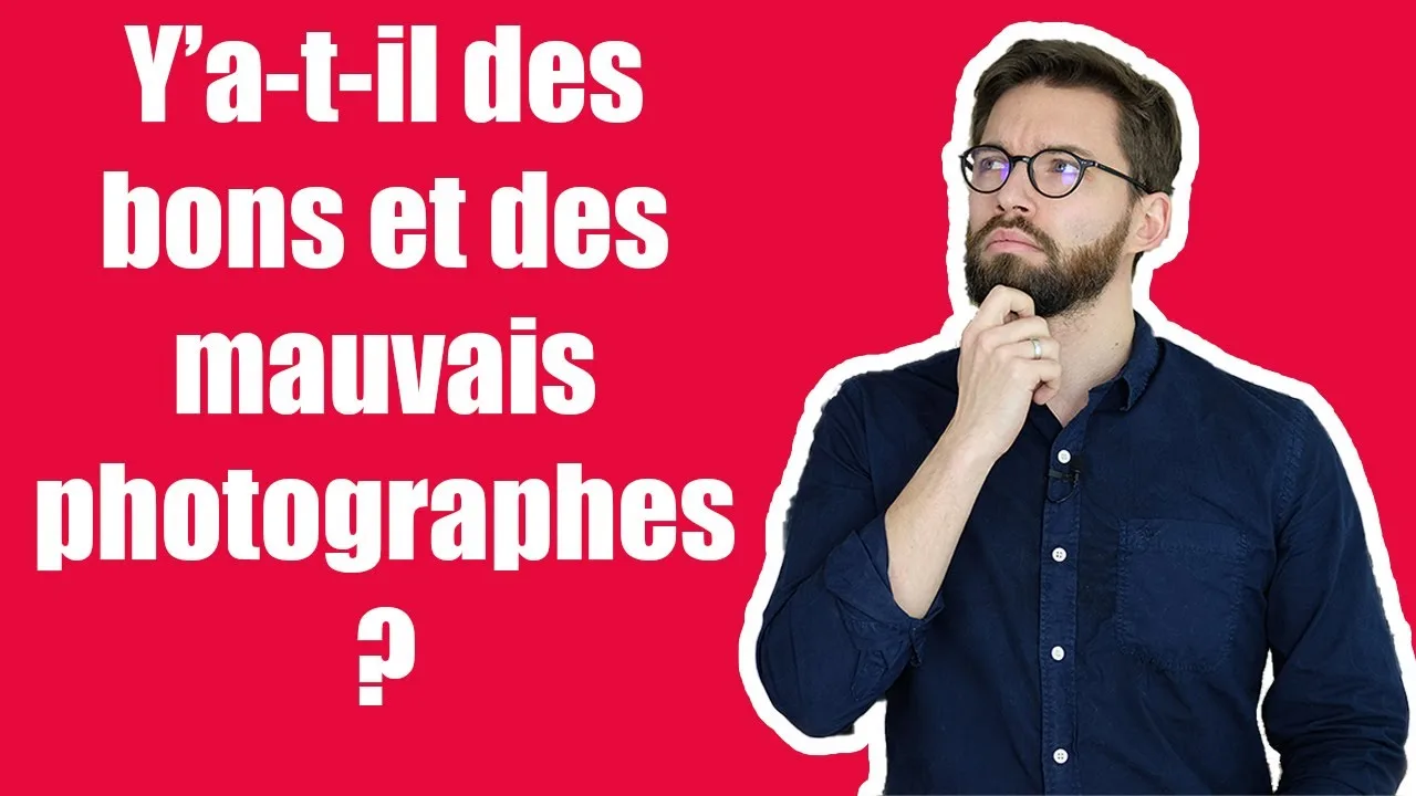 Y a t il des "BONS" et des "MAUVAIS" photographes ?
