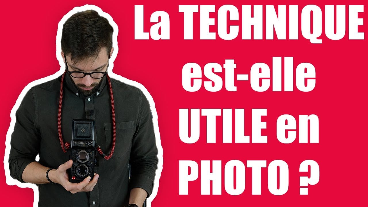La TECHNIQUE est elle UTILE en PHOTO ?