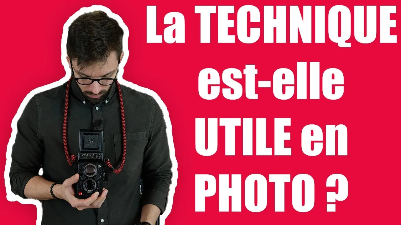 La TECHNIQUE est elle UTILE en PHOTO ?