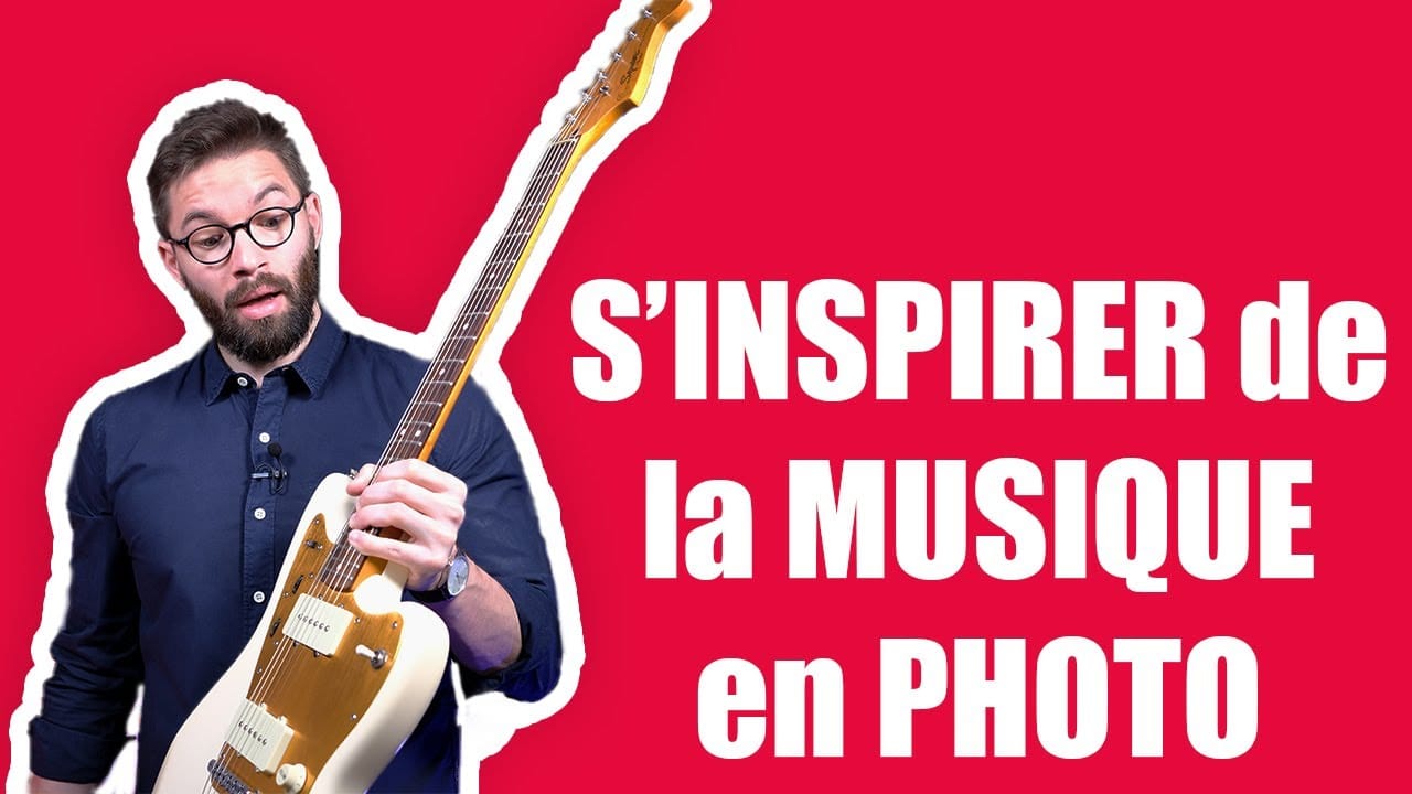 S’INSPIRER de la MUSIQUE en PHOTO