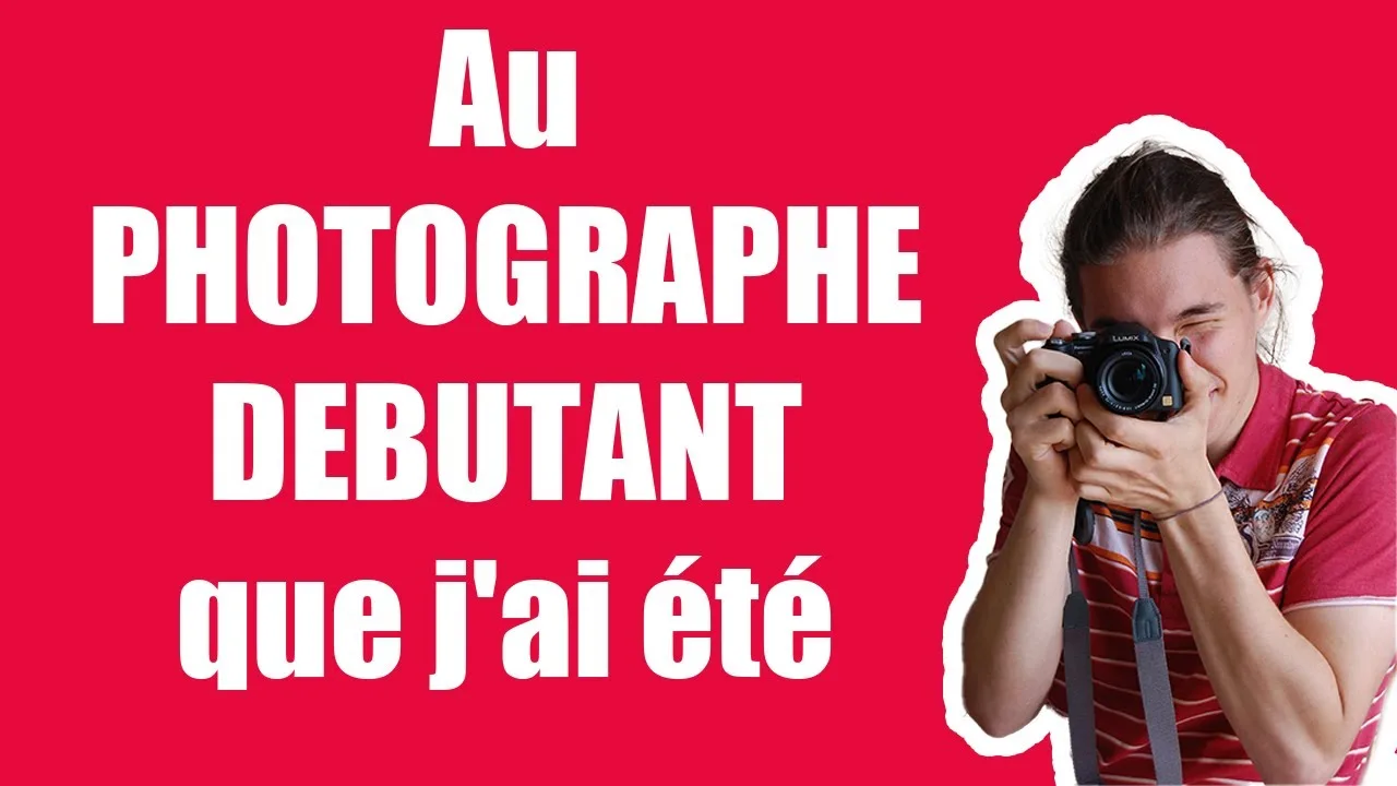 Au PHOTOGRAPHE DEBUTANT que j'ai été