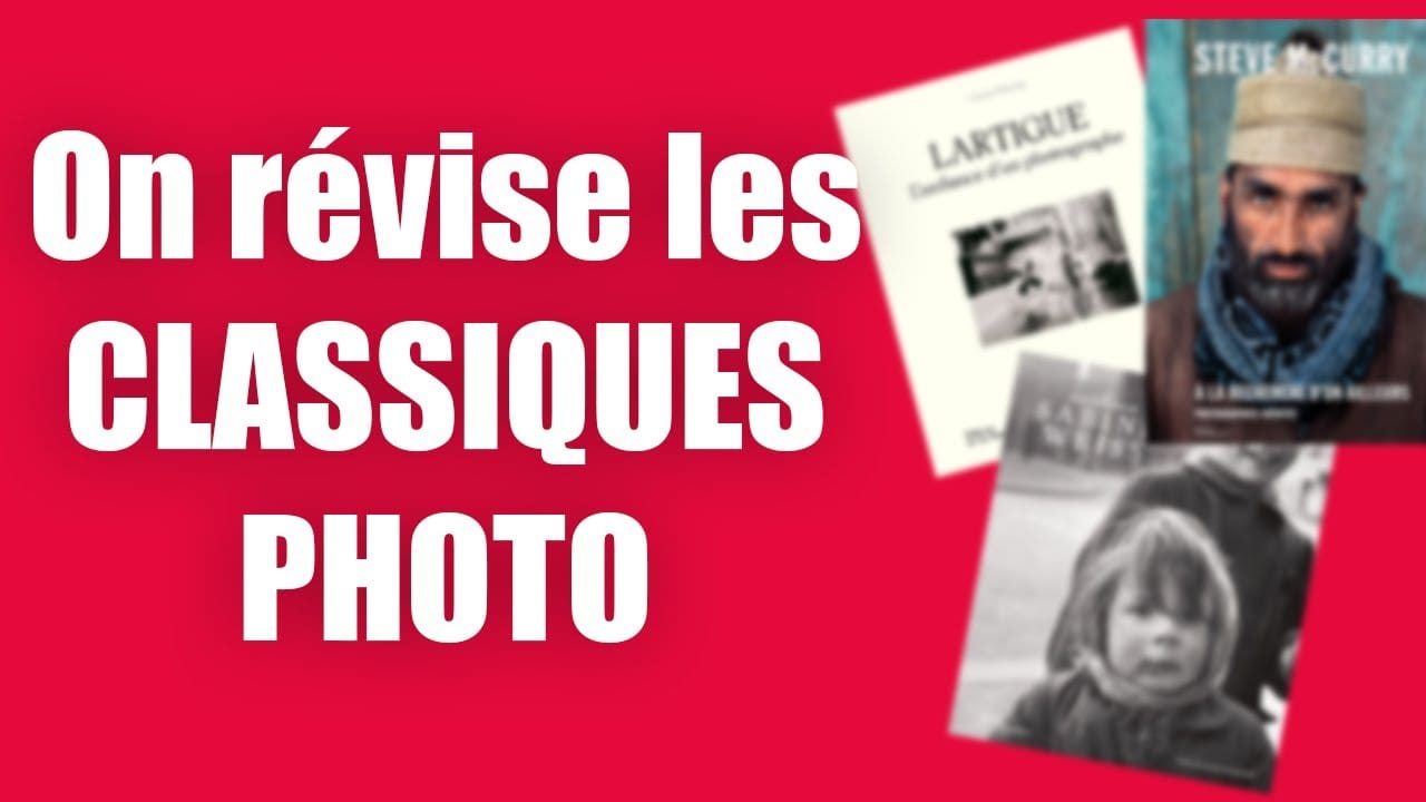 On révise les CLASSIQUES PHOTO