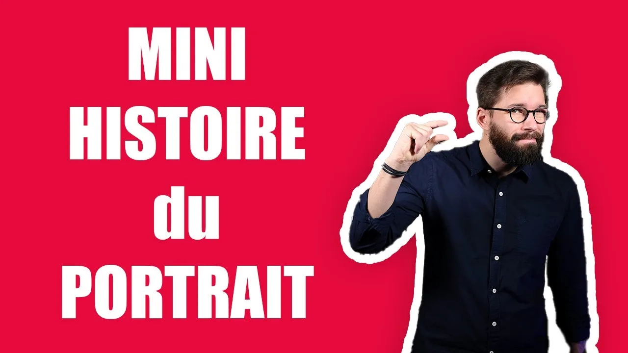 📷 MINI HISTOIRE du PORTRAIT en photographie
