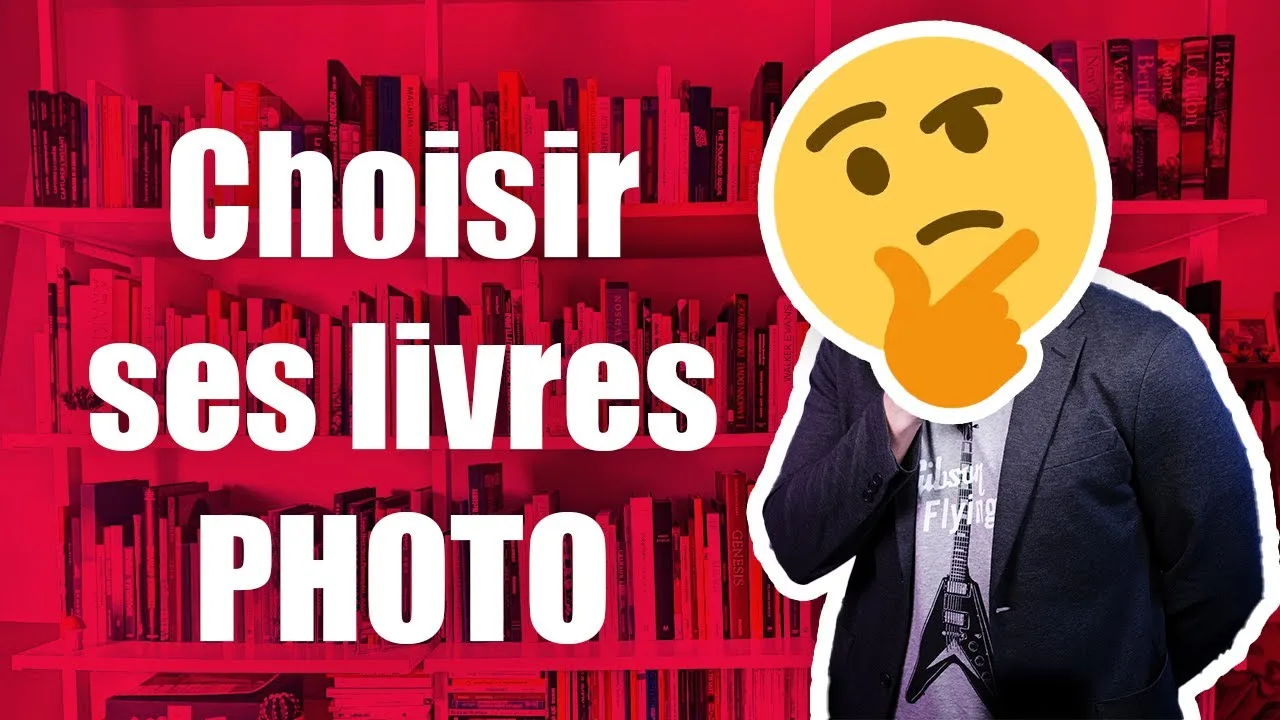 Choisir ses LIVRES PHOTO (sans se planter )