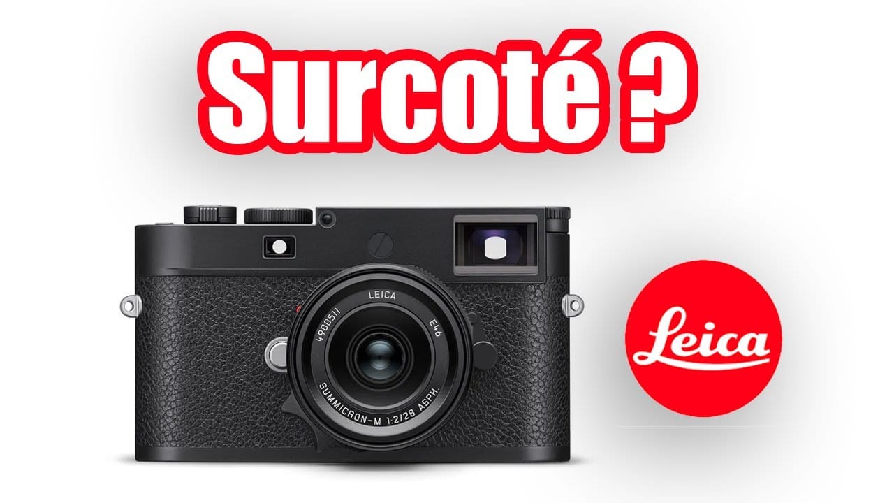 LEICA M11 : j'ai testé et c'est bof bof