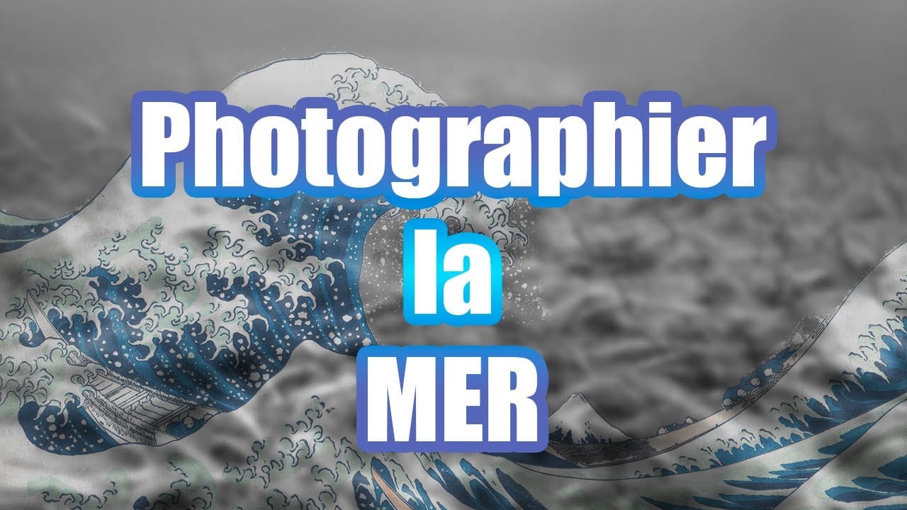 Photographier la MER