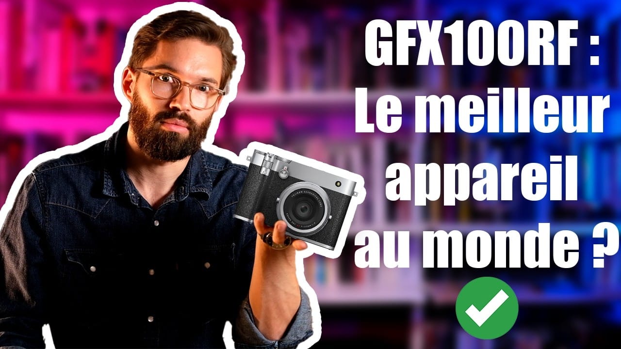 Le Fuji GFX100RF : Le meilleur appareil au monde ?