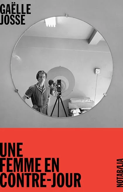 Couverture du livre Une femme en contre-jour de Gaëlle Josse