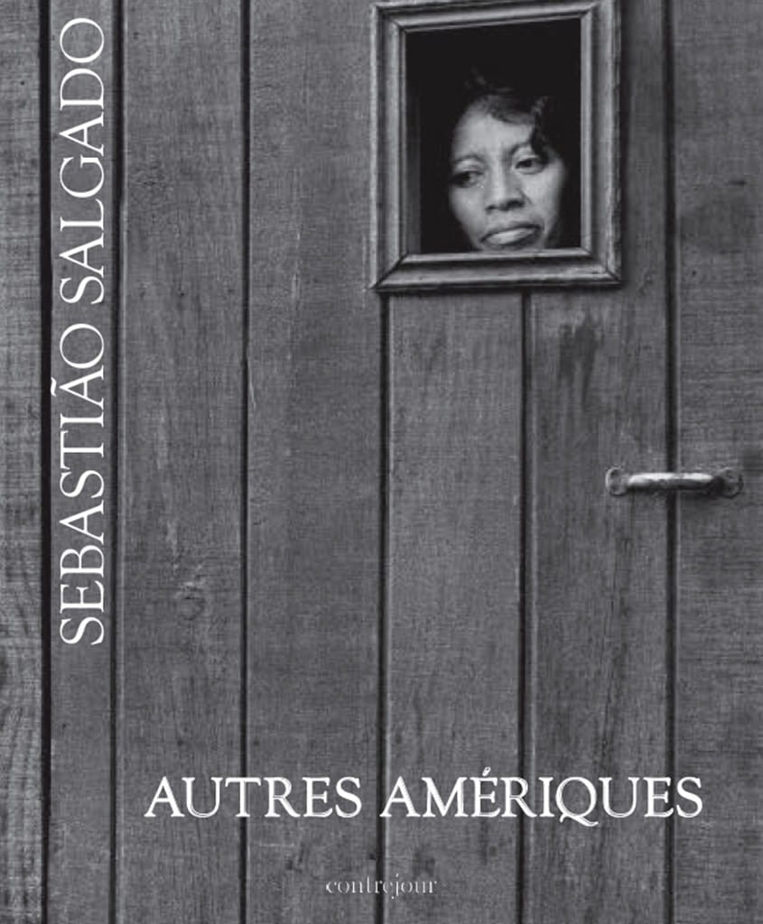 Couverture du livre Autres Amériques de Sebastião Salgado