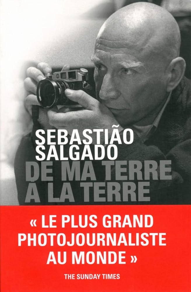 Couverture du livre De ma terre à la Terre de Sebastião Salgado