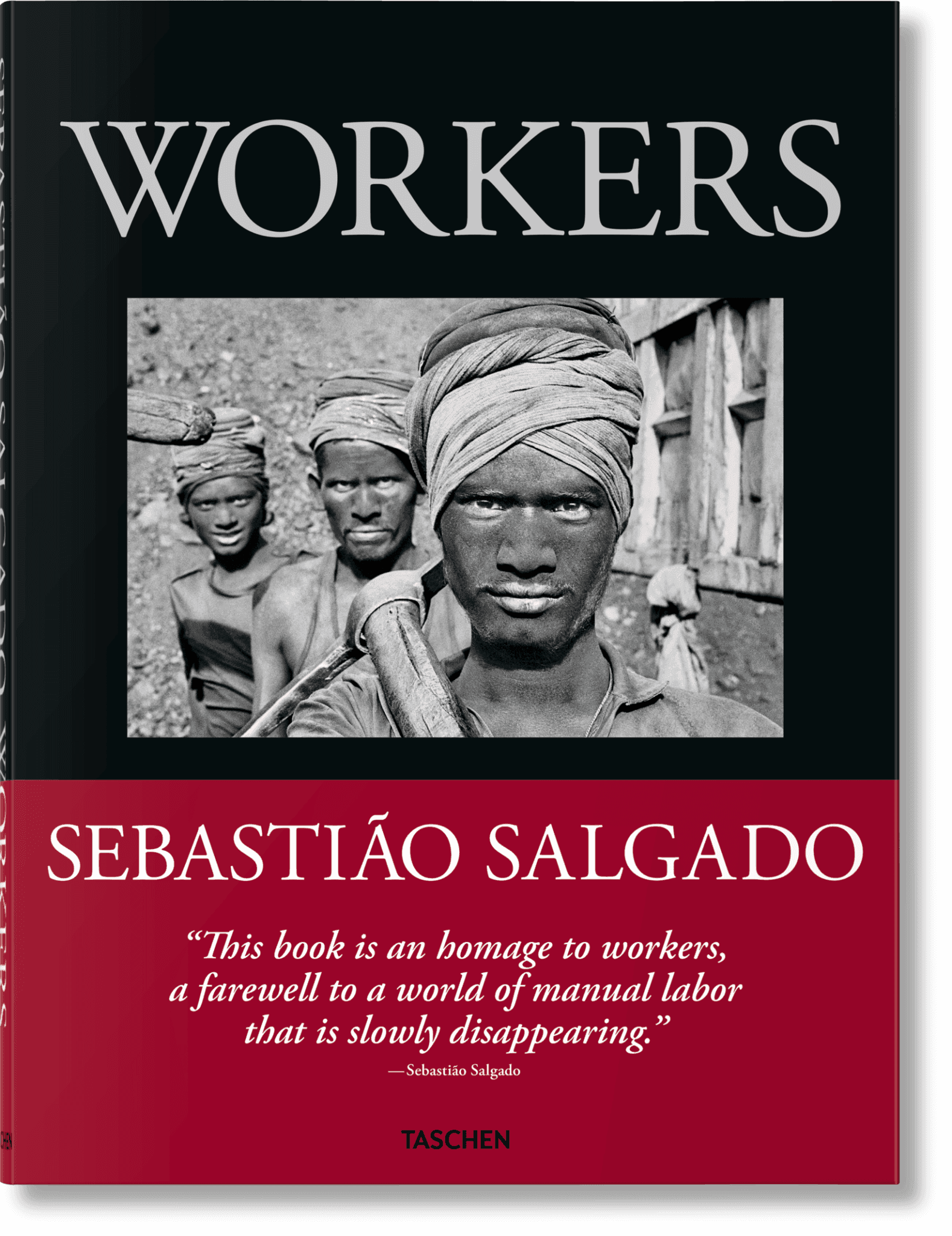 Couverture du livre Workers / La Main de l'Homme de Sebastião Salgado