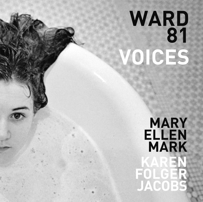Couverture du livre Ward 81 : Voices de Mary Ellen Mark