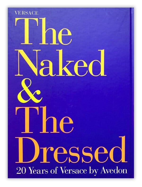 Couverture du livre The Naked and The Dressed, vingt ans de Versace par Avedon