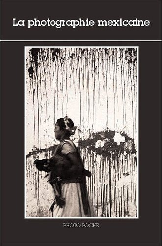 Couverture de La photographie mexicaine