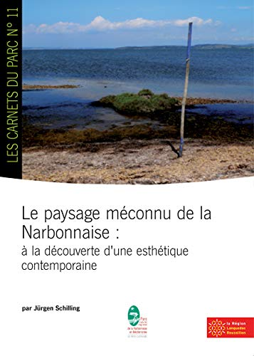 Couverture de Le paysage méconnu de la Narbonnaise : à
  la découverte d'une esthétique contemporaine