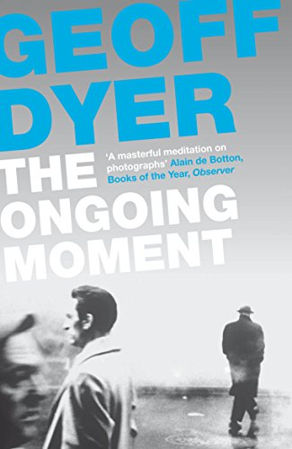 Couverture de The Ongoing Moment: A Book about Photographs