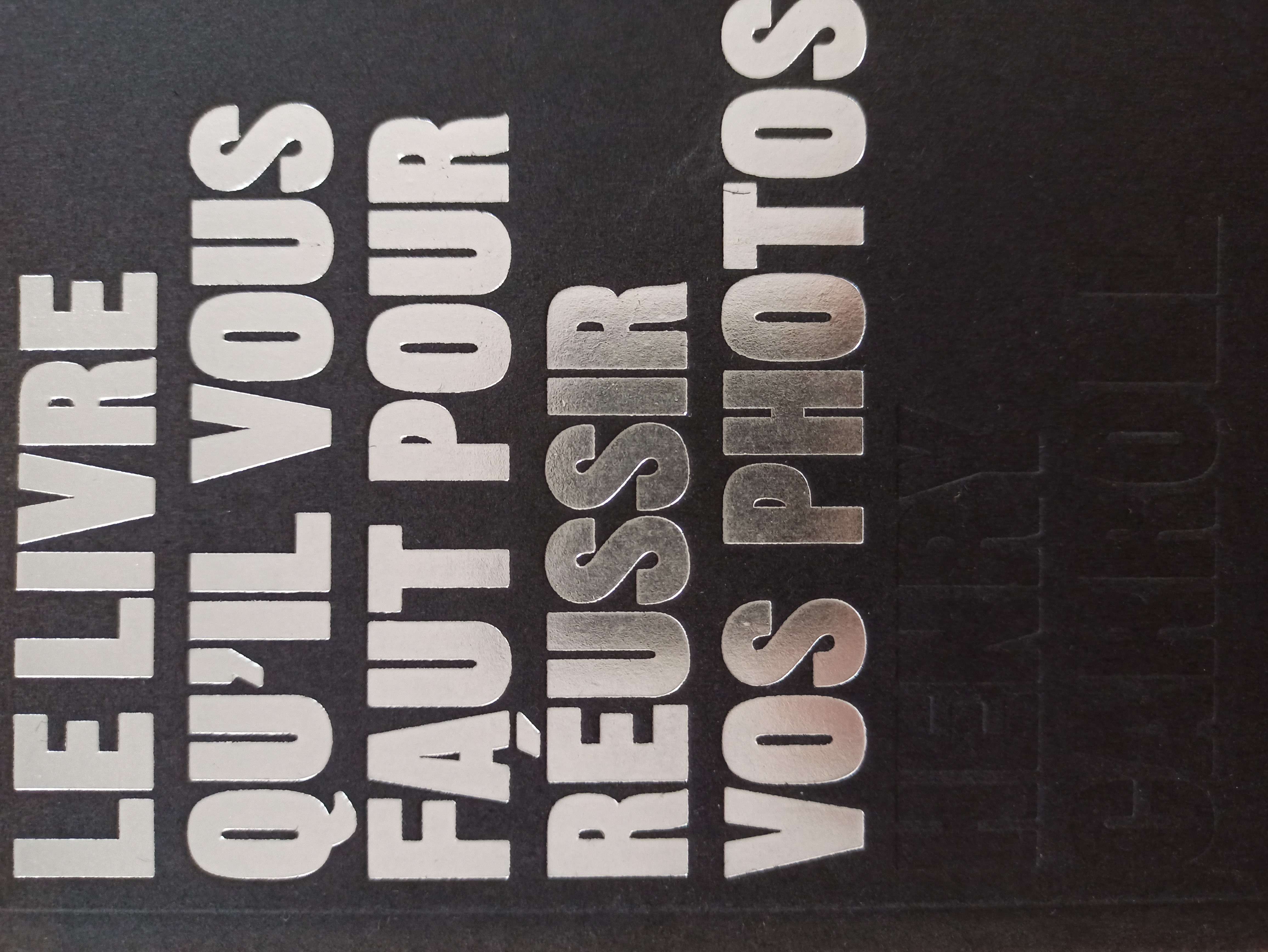 Couverture de Le livre qu'il vous faut pour réussir
  vos photos