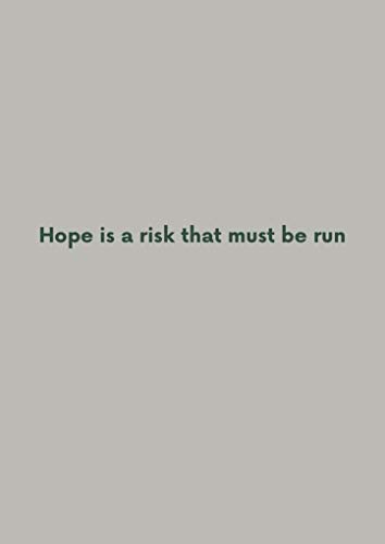 Couverture de Hope is a Risk That Must Be Run