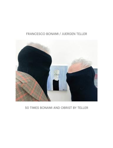 Couverture de 50 Times Bonami And Obrist By Teller