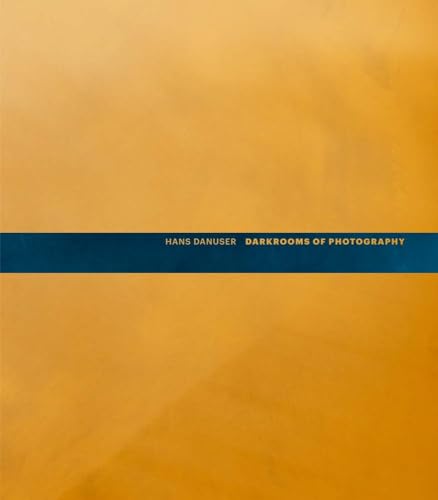 Couverture de Darkrooms Of Photography