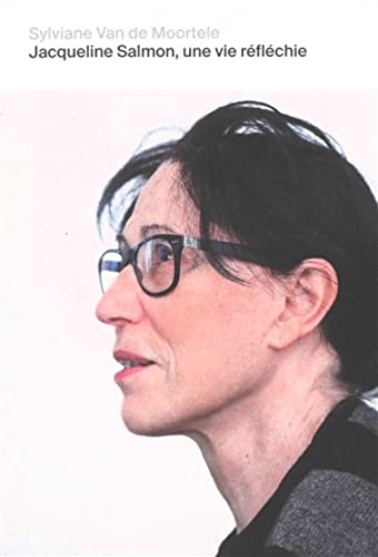 Couverture de Jacqueline Salmon, une vie réfléchie
