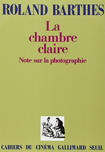 Couverture de La Chambre claire : Note sur la photographie