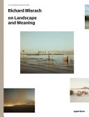 Couverture de Richard Misrach on Landscape and Meaning