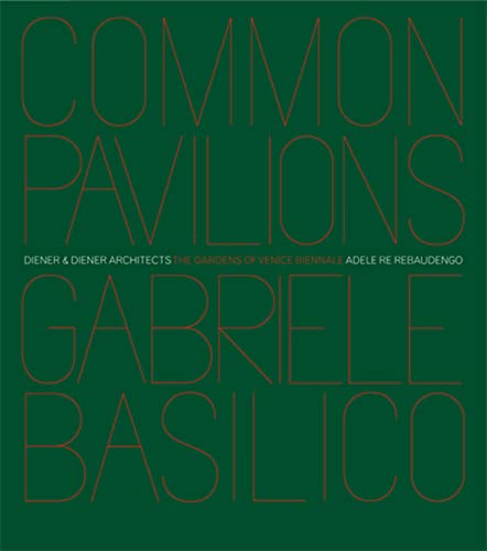 Couverture de Pavilions and gardens of Venice Biennale = Padiglioni e giardinidella biennale di Venezia