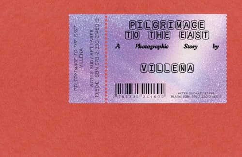 Couverture de Pilgrimage to the East - A Photographic Story by Villena