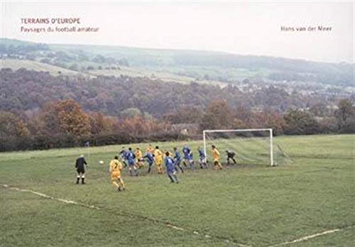 Couverture de Terrains d'Europe - Paysages du football amateur