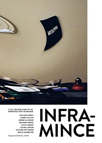 Couverture de Inframince #13 - L'Art et Sa Reproduction Technique