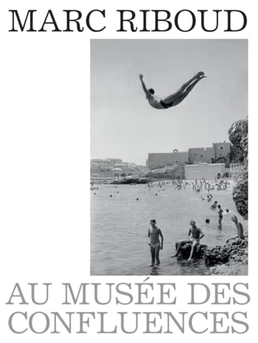 Couverture de Marc Riboud au Musée des Confluences