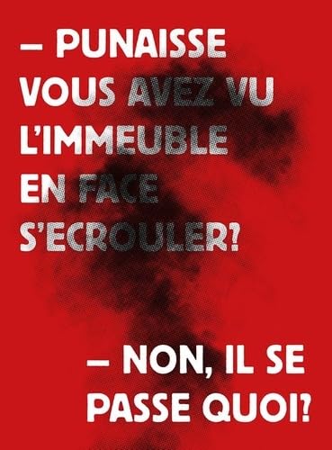 Couverture de Indigne toit. Punaisse, vous avez vu l'immeuble en face s'écrouler ? Non, il se passe quoi ?
