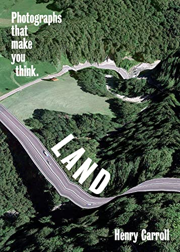 Couverture de Land: Photographs That Make You Think