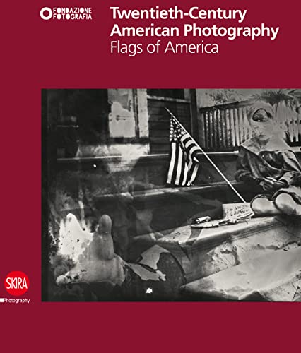 Couverture de Twentieth - Century American Photography : Flags of America