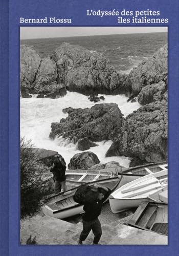 Couverture du livre L'Odyssée des petites îles italiennes de Bernard Plossu