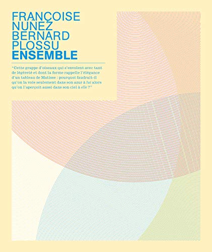 Couverture de Françoise Nunez + Bernard Plossu = Ensemble