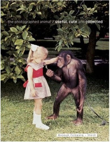 Couverture de THE PHOTOGRAPHED ANIMAL. Useful, cute and collected. Catalogue d'exposition