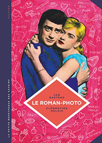 Couverture de La petite Bédéthèque des Savoirs - Tome 26 - Le Roman-photo. Un genre entre hier et demain.