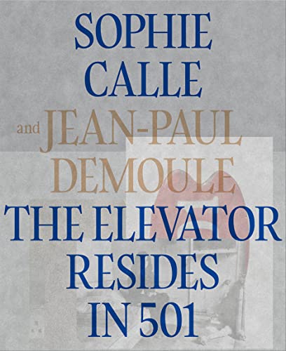 Couverture de The Elevator Resides in 501 = L'ascenseur occupe la 501