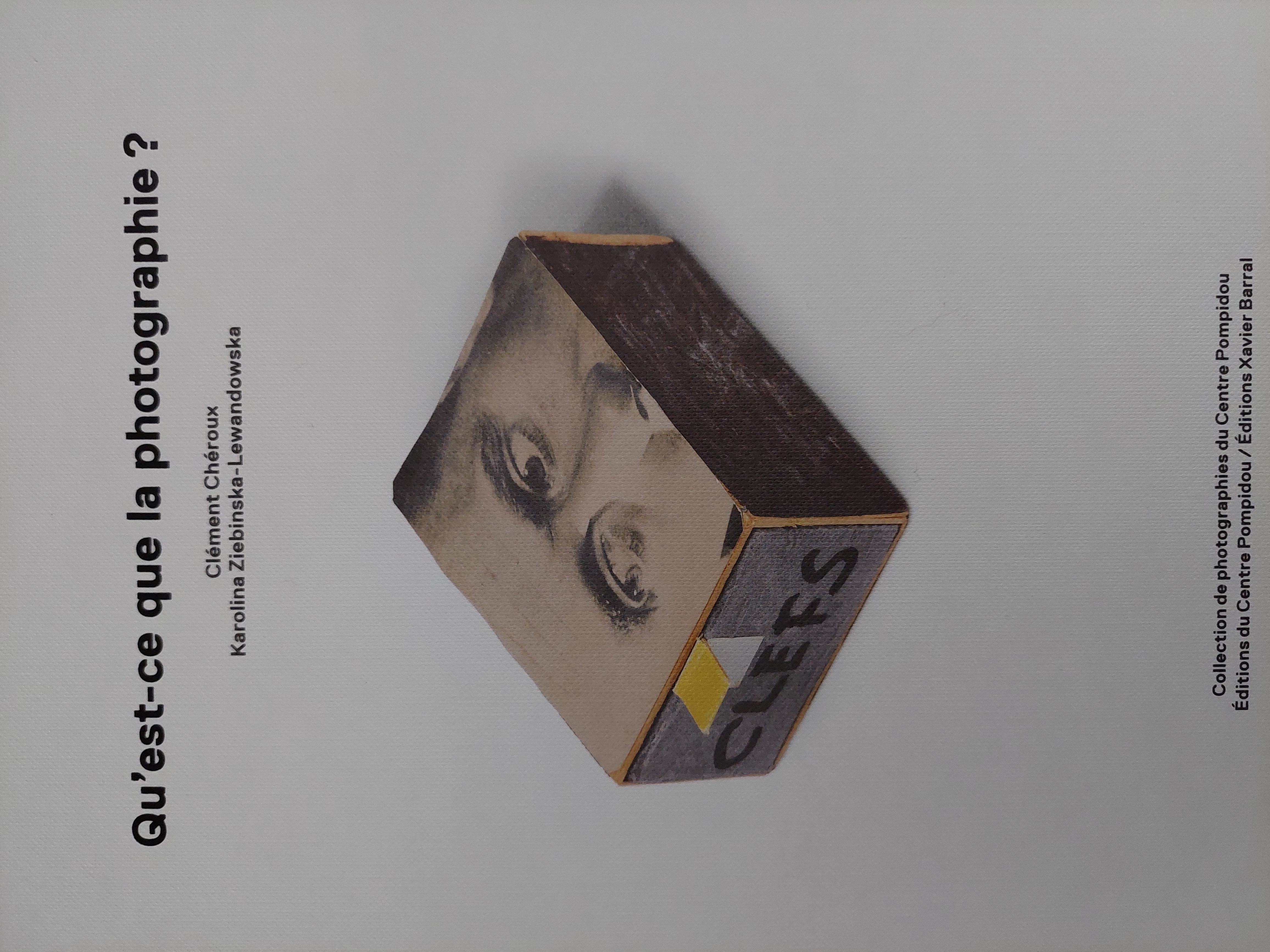 Couverture de Qu'est-Ce Que La Photographie?