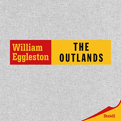 Couverture de William Eggleston : The Outlands