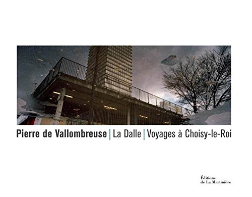 Couverture de La dalle : Voyage à Choisy-le-Roi