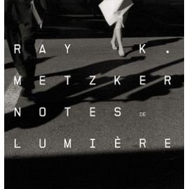 Couverture de Ray K. Metzker: Notes de lumière