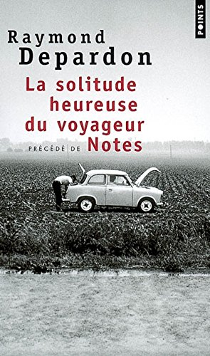 Couverture de La Solitude heureuse. suivi de Notes
