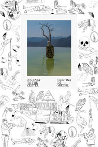 Couverture de Cristina de Middel: Journey
  to the Center