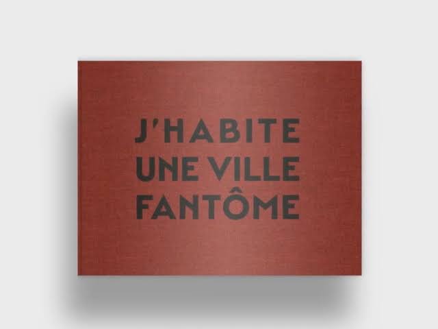 Couverture de J'habite une ville fantôme