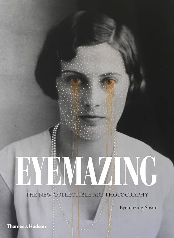 Couverture de Eyemazing : The New Collectible Art Photography