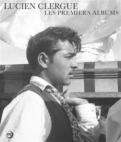 Couverture de Lucien Clergue : Les premiers albums